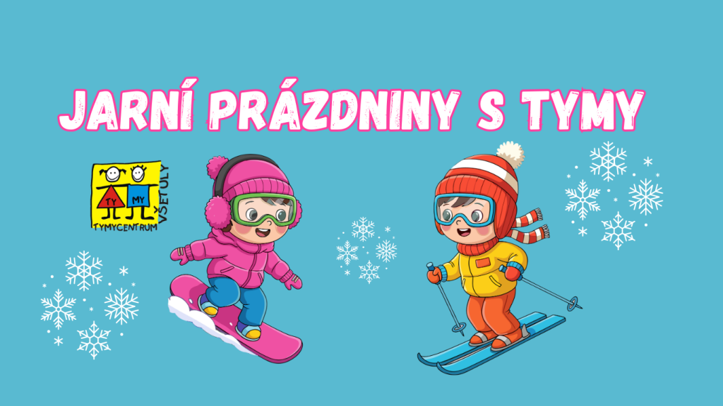 Jarní prázdniny s TYMY 