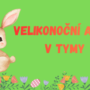 Velikonoce v TYMY nabídnou dětem zábavu i jarní tvoření